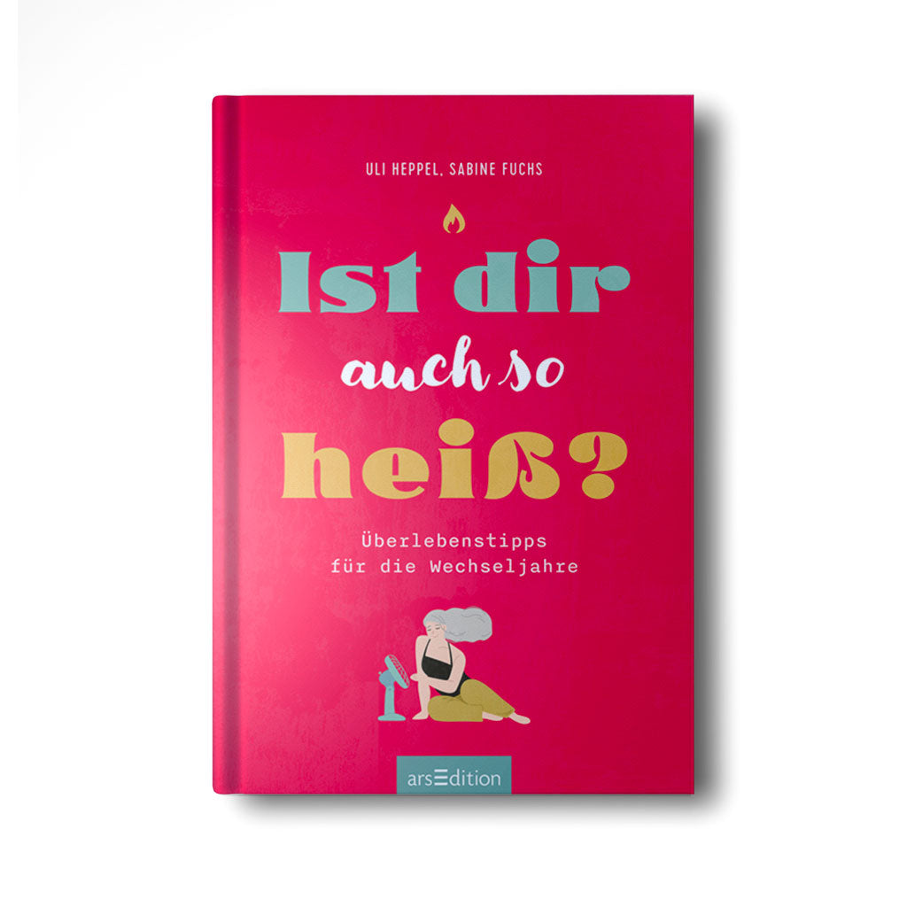 Ist dir auch so heiß? Buch, handsigniert